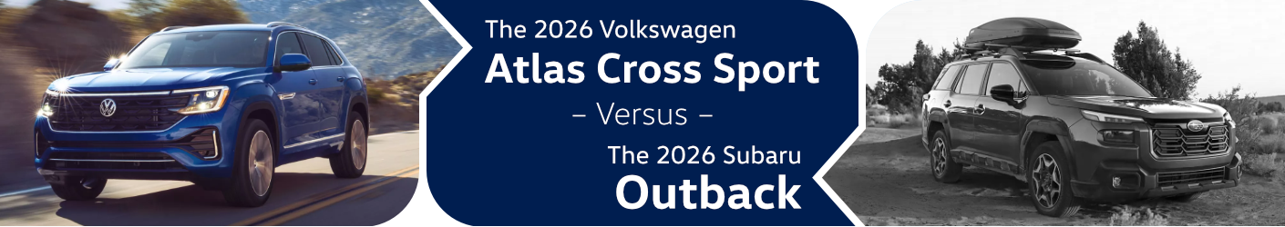 2026 Volkswagen Atlas Cross Sport vs 2026 Subaru Outback Comparison in Columbus, OH