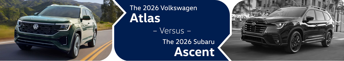 2026 Volkswagen Atlas vs 2026 Subaru Ascent Comparison in Columbus, OH