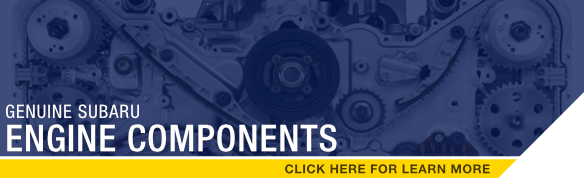 Click to learn more about genuine Subaru&nbsp;Engine Components.