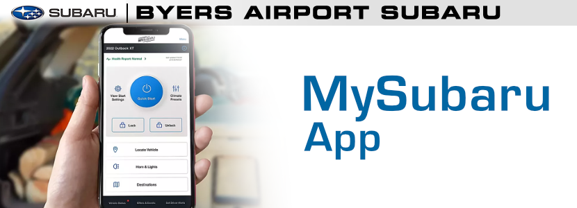 MySubaru App Section Banner Check below for information about the MySubaru App, brought to you by Byers Airport Subaru.