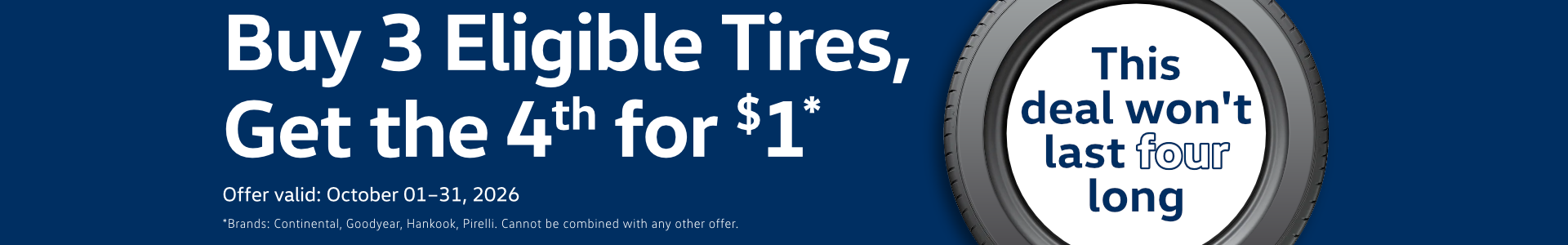 Buy 3 eligible tires get the 4th for $1