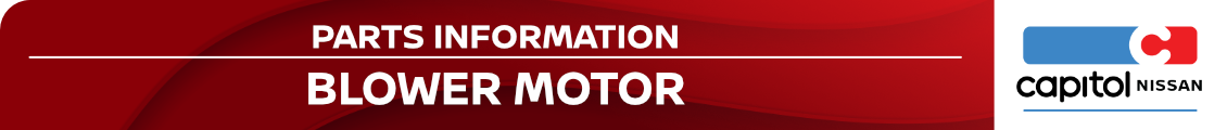 Nissan Blower Motor Parts Information