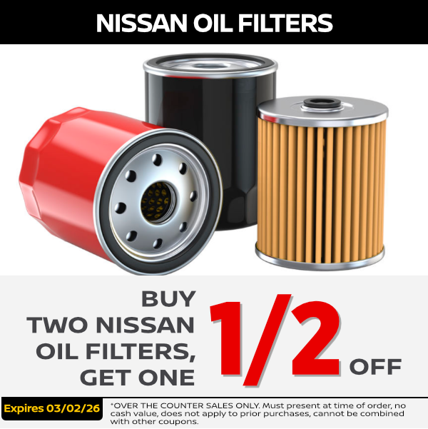 Buy Two Nissan Oil Filters Get One 1/2 Off | Expires: 3/2/2026