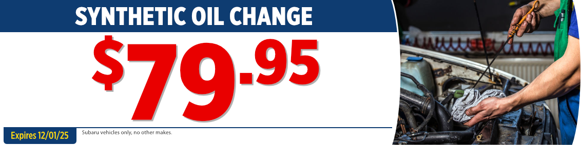 Subaru Synthetic Oil Change | 
Expires: 12/01/2025