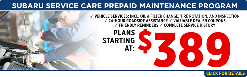 Subaru Service Care Prepaid Maintenance Program | Plans starting at $319