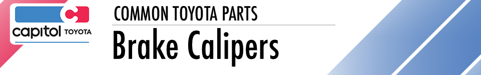 Toyota Brake Calipers Parts Information