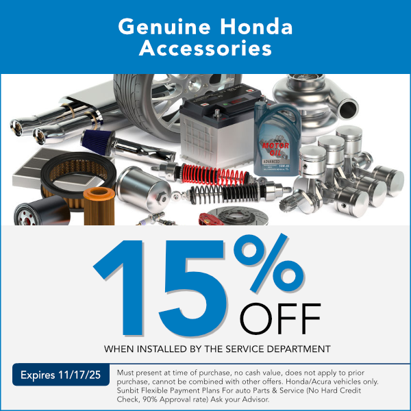 Genuine Honda Accessories Parts Special | 15% Off Accessories when installed by our service department | Expires 8/18/25