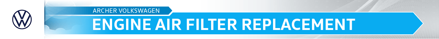 Volkswagen Engine Air Filter Replacement Service Information in Houston, TX