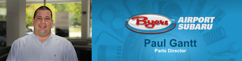 Image of Paul Gantt, Parts Director at Byers Airport Subaru.