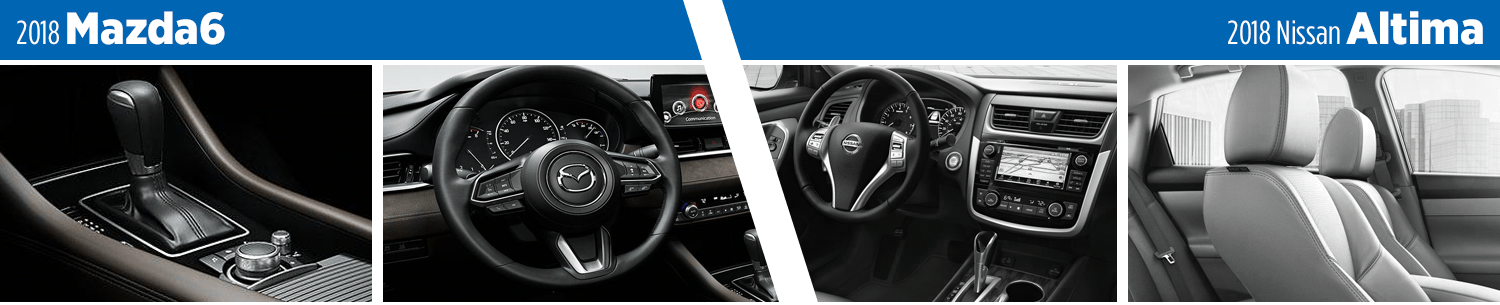 Compare the 2018 Mazda6 vs Nissan Altima Models Interior Styling