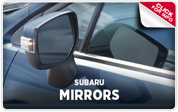 Click for information about Subaru mirrors.