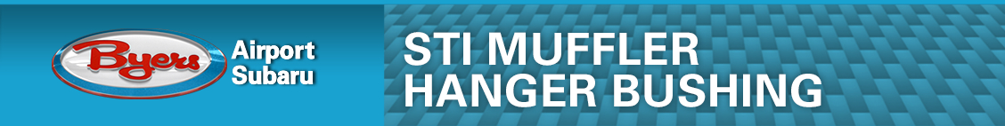 Subaru STI Muffler Hanger Bushings Performance Parts Information in Columbus, OH Subaru STI Muffler Hanger Bushings Performance Parts Information in Columbus, OH