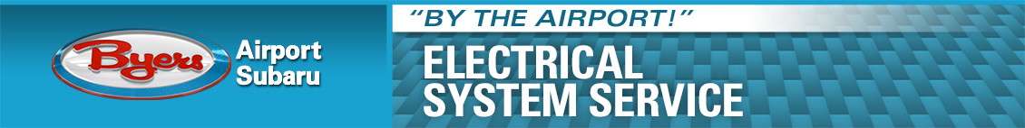 Expert Subaru Electrical Service at Byers Airport Subaru serving Columbus, OH Expert Subaru Electrical Service at Byers Airport Subaru serving Columbus, OH