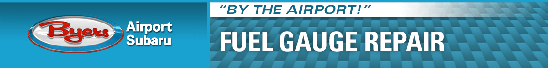 Gas Gauge Not Working Service Information Gas Gauge Service Information from Byers Airport Subaru