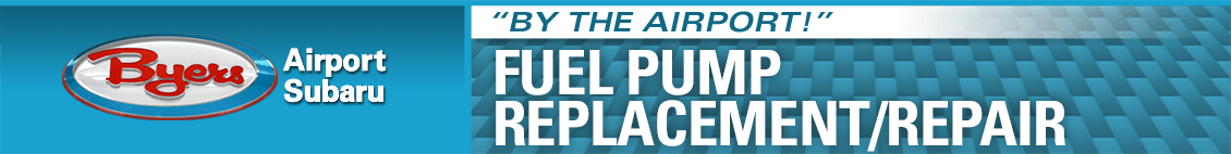 Bad Fuel Pump Symptoms Service Information at Byers Airport Subaru