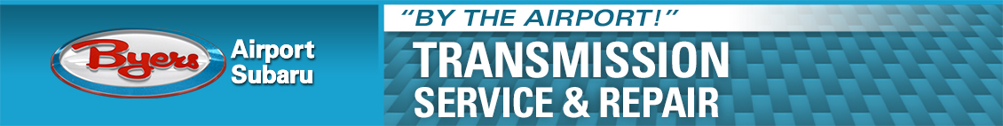 Expert Subaru Transmission Services at Byers Airport Subaru in Columbus, OH Expert Subaru Transmission Services at Byers Airport Subaru in Columbus, OH