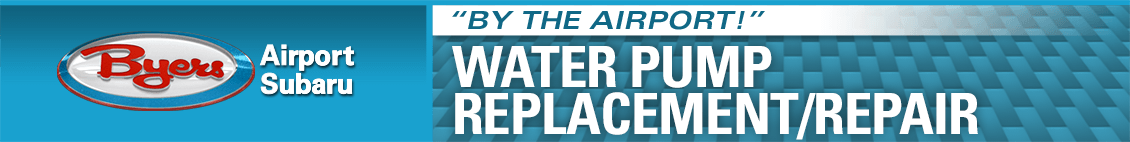 Subaru Water Pump Replacement Service Information in Columbus, OH Subaru Water Pump Replacement Service Information in Columbus, OH