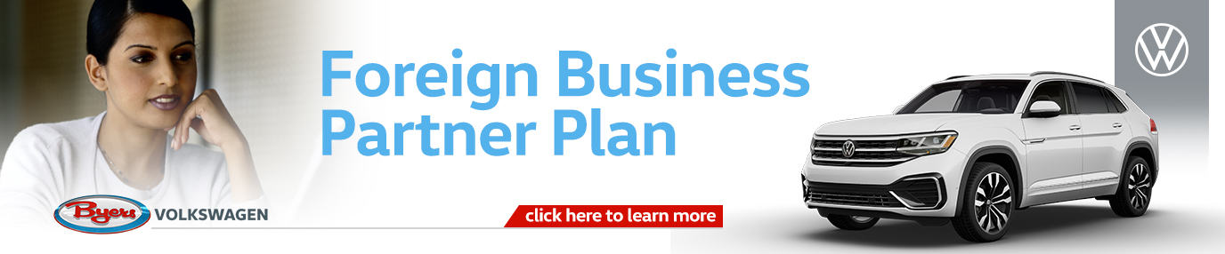 Click to Learn More About Our Foreign Business Parter Program at Byers Volkswagen in Columbus, OH Click to Learn More About Our Foreign Business Parter Program at Byers Volkswagen in Columbus, OH