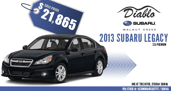 Lafayette New 2013 Subaru Legacy 2.5i Premium Special Sales Discount Offer serving Walnut Creek, California Lafayette New 2013 Subaru Legacy 2.5i Premium Special Sales Discount Offer serving Walnut Creek, California