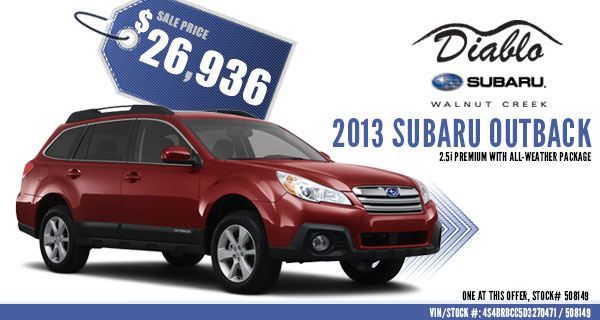 Walnut Creek New 2013 Subaru Outback 2.5i Premium Sales Special Offer serving Concord, California Walnut Creek New 2013 Subaru Outback 2.5i Premium Sales Special Offer serving Concord, California