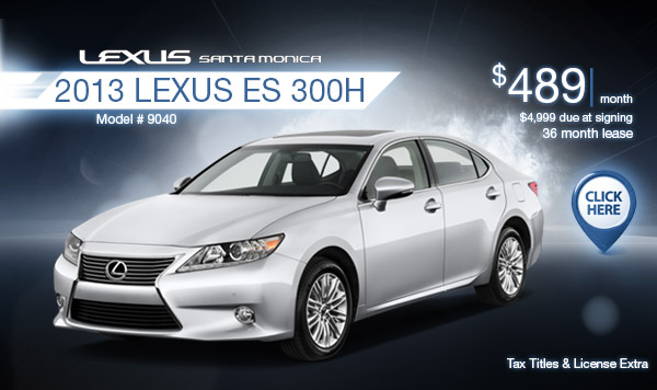 New 2013 Lexus ES Hybrid Regional Lease Special serving Los Angeles, CA New 2013 Lexus ES Hybrid Regional Lease Special serving Los Angeles, CA