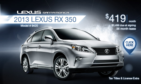 New 2013 Lexus RX 350 Regional Lease Special serving Los Angeles, CA New 2013 Lexus RX 350 Regional Lease Special serving Los Angeles, CA