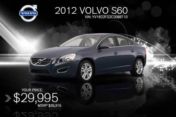 Tucson New 2012 Volvo S60 Sedan Closeout Sale Special serving Southern Arizona