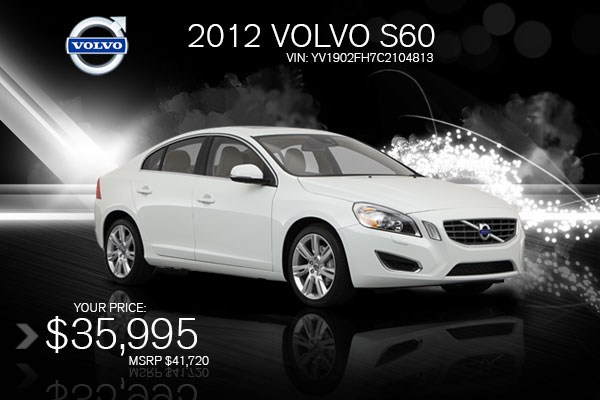 New Tucson 2012 Volvo S60 Special Closeout Sales Offer serving Southern Arizona