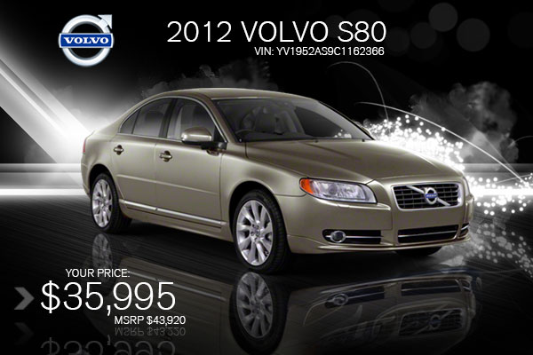 New 2012 Volvo S80 3.2 Premier Plus Sedan Closeout Sale Special serving Tucson, Arizona
