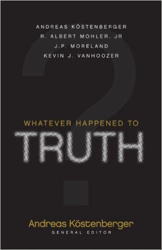 Whatever Happened to Truth?
