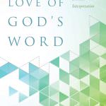 For the Love of God’s Word