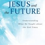 Jesus and the Future