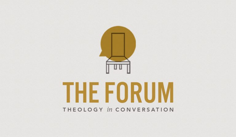 The Forum: Theology in Conversation