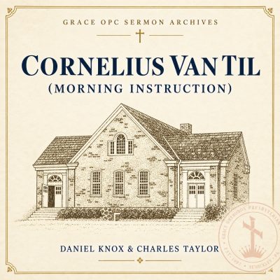 Cornelius Van Til: Van Til and Machen