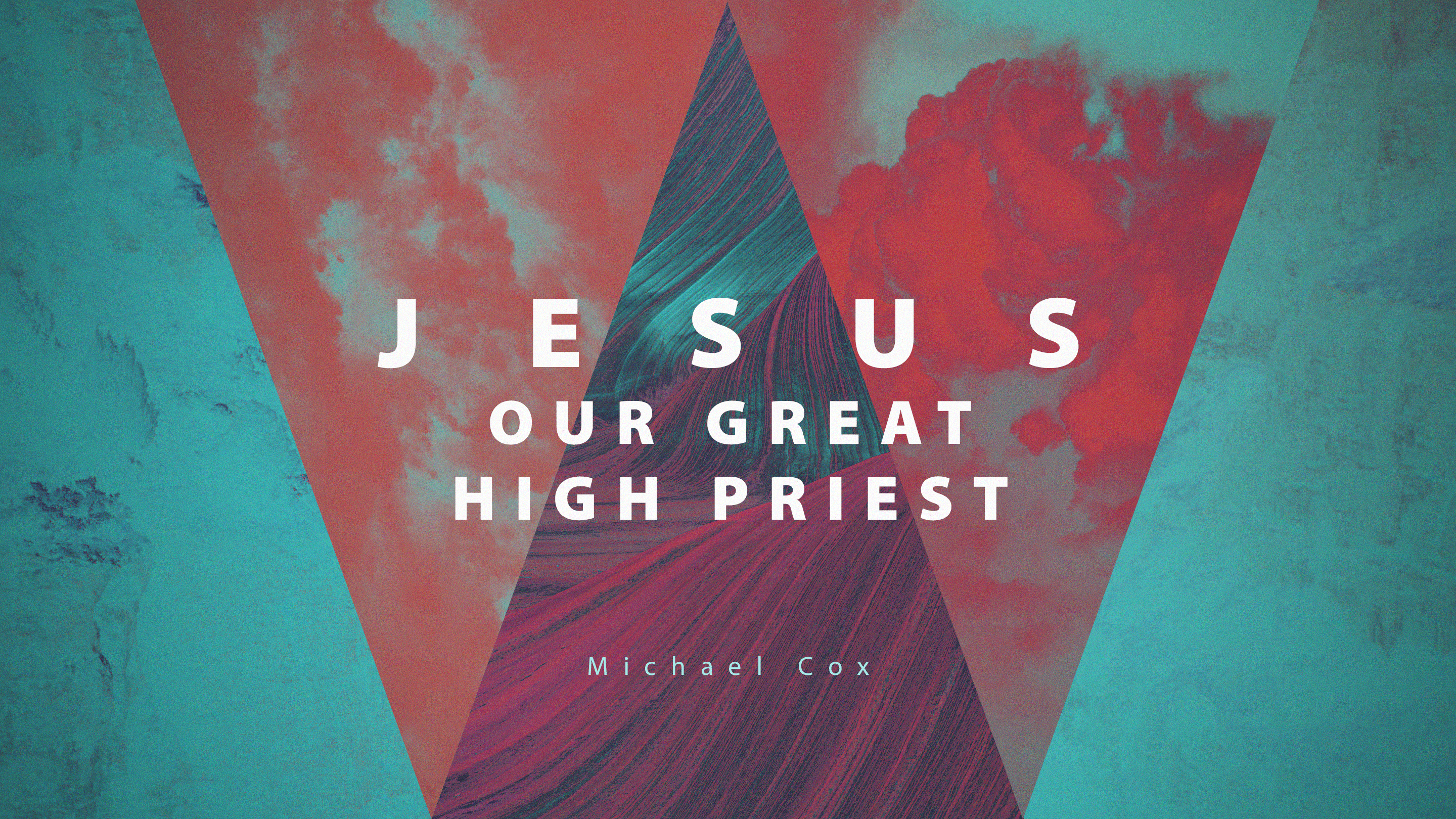 Jesus Our Great High Priest – 70 West Church of Christ