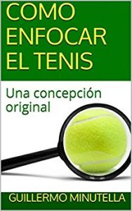 Descargar Como enfocar el tenis: Una concepción original pdf, epub, ebook
