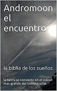 Descargar Andromoon el encuentro: La Biblia De Los Sueños pdf, epub, ebook