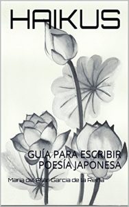 Descargar HAIKUS: GUÍA  PARA ESCRIBIR POESÍA JAPONESA pdf, epub, ebook