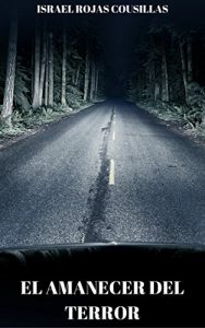 Descargar El Amanecer del Terror: Relato de un pueblo Maldito pdf, epub, ebook