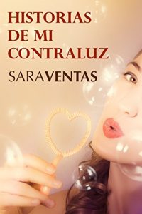 Descargar Historias de mi contraluz pdf, epub, ebook