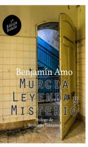Descargar Murcia, leyenda y misterio: 5ª Edición pdf, epub, ebook