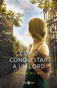 Descargar Cómo conquistar a un lord (Amantes reales 2) pdf, epub, ebook