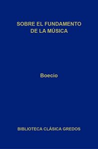 Descargar Sobre el fundamento de la música (Biblioteca Clásica Gredos) pdf, epub, ebook