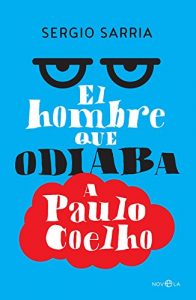Descargar El hombre que odiaba a Paulo Coelho pdf, epub, ebook