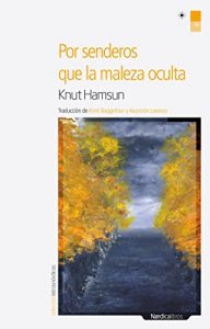 Descargar Por senderos que la maleza oculta (Letras Nórdicas nº 25) pdf, epub, ebook