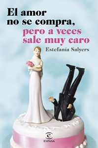 Descargar El amor no se compra, pero a veces sale muy caro pdf, epub, ebook