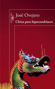 Descargar China para hipocondríacos: De Nanjing a Kunming pdf, epub, ebook