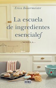 Descargar La escuela de ingredientes esenciales pdf, epub, ebook