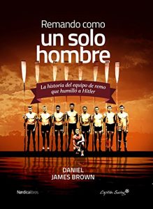 Descargar Remando, como un solo hombre (Nórdica Libros – Capitán Swing) pdf, epub, ebook