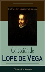 Descargar Colección de Lope de Vega: Clásicos de la literatura pdf, epub, ebook